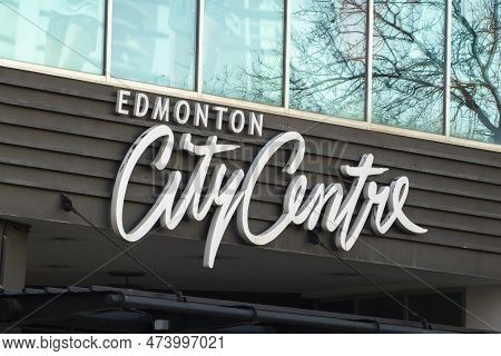 Edmonton, Alberta, Canada. Apr 3, 2023. An Edmonton City Centre Entrance Sign. A Complex Of Shops An