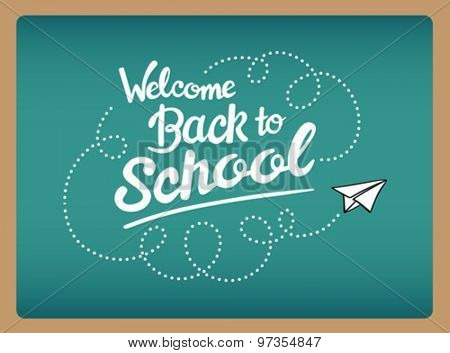 Welcome back to school message with paper plane icon vector on green chalkboard
