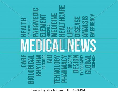 Medical news vector typograpy background; Abstract background suitable for health care and medical topic