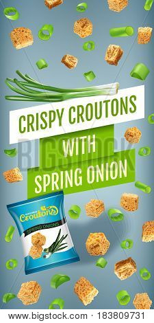 Crispy croutons ads. Vector realistic illustration of croutons with spring onion. Vertical banner with product.