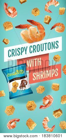Crispy croutons ads. Vector realistic illustration of croutons with shrimps. Vertical banner with product.