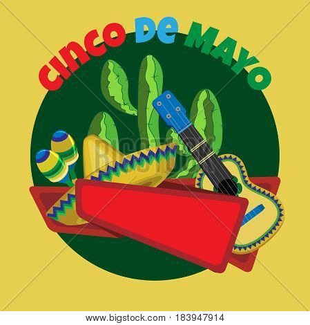 Vector image for a holiday of Cinco de Mayo.Cactus guitar sombrero and maracas on a dark green circle. Red ribbon for the inscription. Dark yellow square background