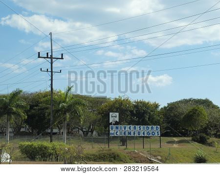 Cienfuegos, Cuba - June 26, 2018: Entrance Of University Of Cienfuegos, Cuba.