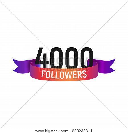 4000 Followers Number With Color Bright Ribbon Isolated Vector Icon