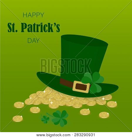 St. Patrick's Day Vector Illustration. Leprechaun Hat, Golden Coins And Shamrock On Green Background