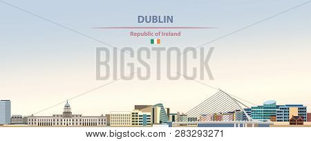 Vector Illustration Of Dublin City Skyline On Colorful Gradient Beautiful Day Sky Background With Fl
