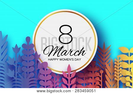 8 March. Origami Spring Flowers For Happy Womens Day. Mixed Colorful Paper Cut Outs Plants, Flowers,