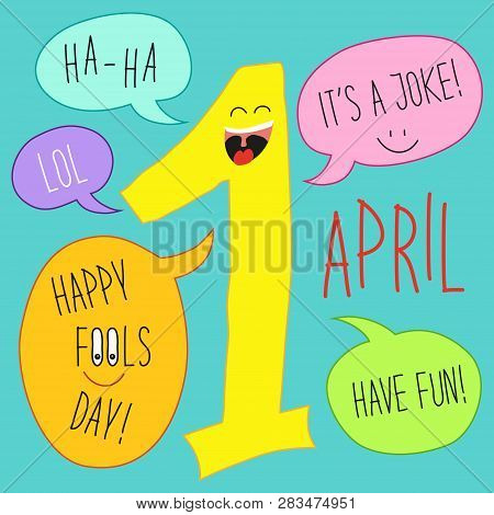 Cute 1 April Fools Day Cartoon Charachter Of Smiling Number One With Speech Bubbles