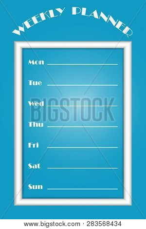 Vertical Blank Weekly Planner With White Frame And Free Place For Each Day Of The Week. All Is On Th