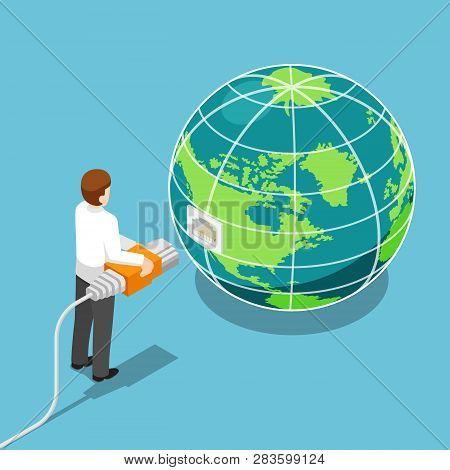Flat 3d Isometric Businessman Connecting Network Cable To The World. Global Communication And Networ