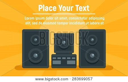 Music Stereo System Concept Banner. Flat Illustration Of Music Stereo System Vector Concept Banner F