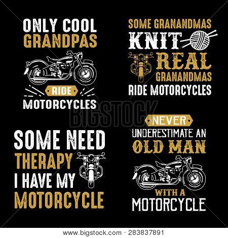 Motorcycle Quote And Saying. Set Of Motorcycle Quote, Good For Print