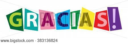 Thank You. Stylized Vector Lettering In Spanish For Banners And Theme Design, Isolated On A White Ba