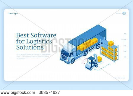 Software For Logistics Solutions Isometric Landing Page, Truck Delivery Service, Forklift Loading Fr