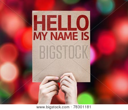 Hello My Name Is card with colorful background with defocused lights