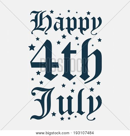 creative text for USA Independence Day. Happy 4th of july