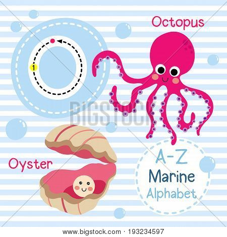 Cute children sea alphabet flashcard of funny marine animal cartoon O letter tracing for kids learning English vocabulary vector illustration.