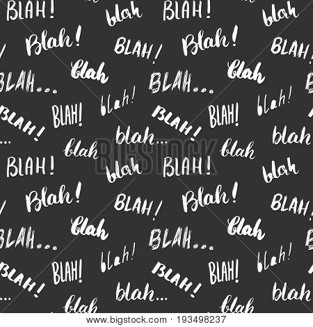 Blah blah words hand written seamless pattern vector illustration background.