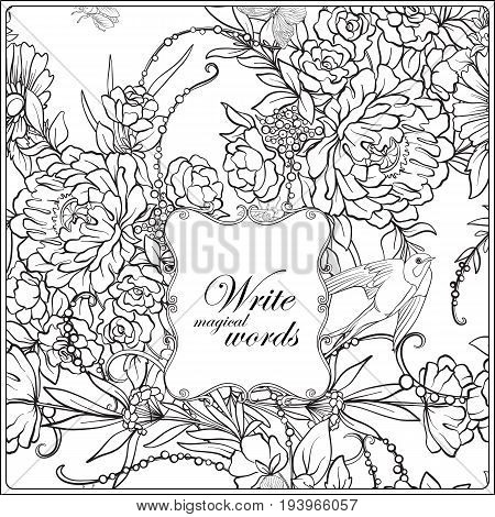 Floral pattern with butterflies and bees and birds in realistic botanical style with place for text. Stock vector illustration. Outline hand drawing coloring page for adult coloring book.