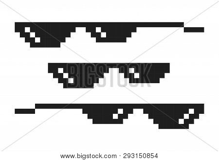 Set Of Pixel Glasses In Art Style 8-bit. Internet Meme. Thug Life. Template Design For Photos, Pictu