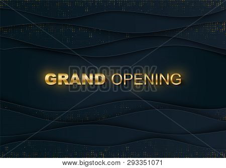 Grand Opening Banner. Gold Halftone, Text. Business Startup Ceremony Layout, Event Label. Blue Wvy L
