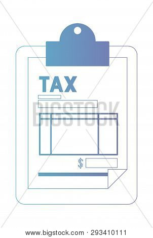 Clipboard With Tax Document Vector Illustration Design