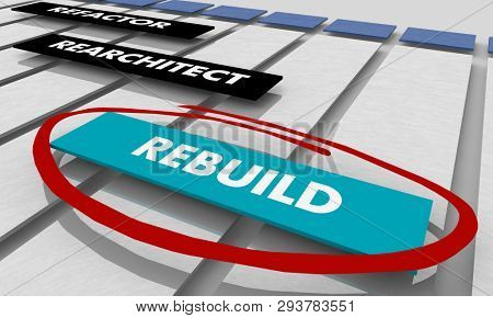 Refactor Rearchitect Rebuild Project Tracking Chart 3d Illustration