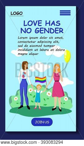 Love Has No Gender. Lgbt Community Mobile App Template. A Couple Of Lesbian Parents With A Child And