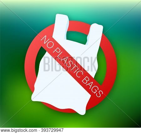 Say No To Plastic Bags Poster. The Campaign To Reduce The Use Of Plastic Bags To Put. Vector Stock I