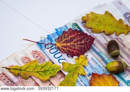 Paper Money And Oak Leaves, Russian Money And Autumn Leaves, Five Thousand And Two Thousand Rubles
