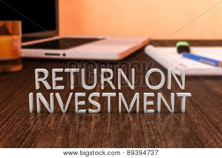 Return On Investment