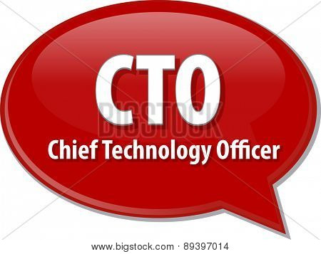 word speech bubble illustration of business acronym term CTO Chief Technical  Officer  vector
