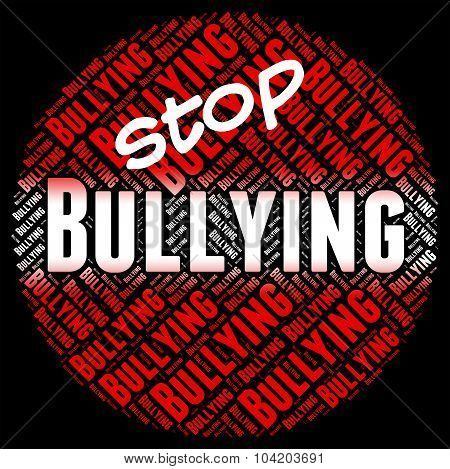 Stop Bullying Means Push Around And Caution