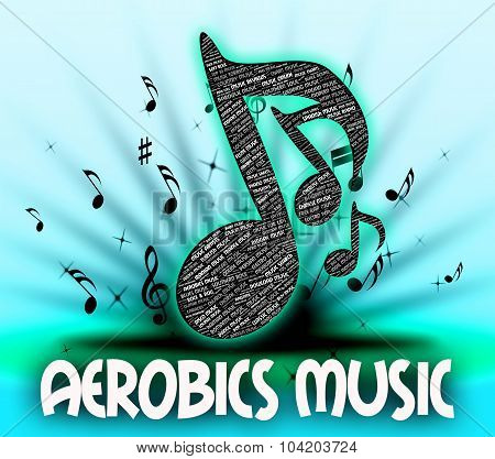 Aerobics Music Shows Sound Track And Drill