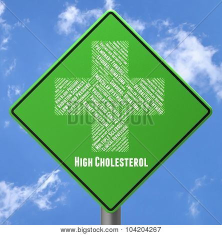 High Cholesterol Represents Ill Health And Affliction