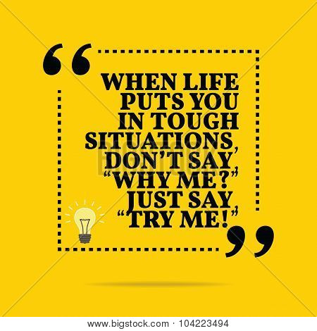 Inspirational Motivational Quote.