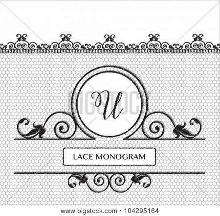 Letter U black lace monogram, stitched on seamless tulle background with antique style floral border. EPS10 vector format.