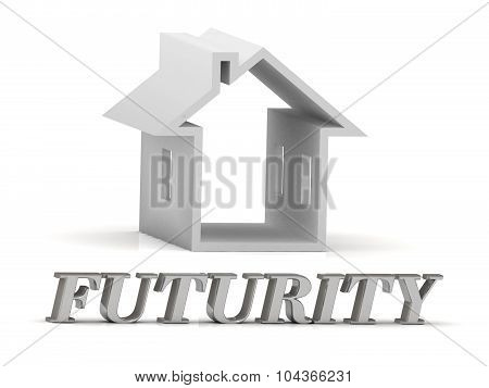 Futurity- Inscription Of Silver Letters And White House