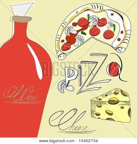 Pizza, Cheese And Wine