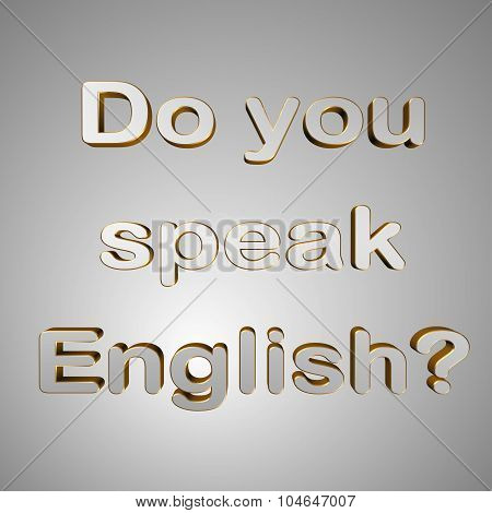 3D Text Do You Speak English