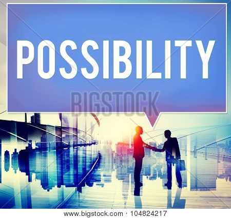 Possibility Possible Occasion Hope Feasibility Concept