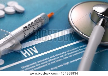 Diagnosis - HIV. Medical Concept.