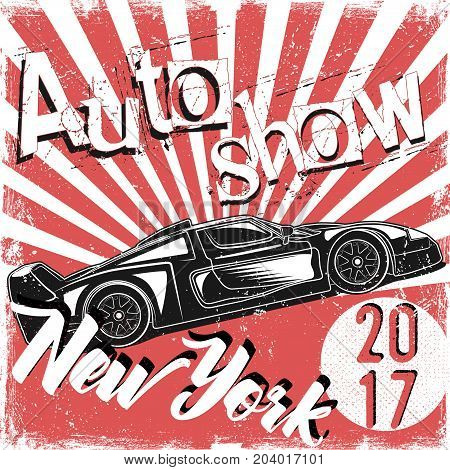 Design poster autoshow in grunge style for printing in press and T-shirts, publications on the Internet. Vector illustration