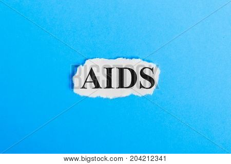 AIDS text on paper. Word AIDS on a piece of paper. Concept Image.
