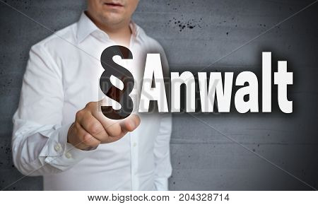 Anwalt (in German Lawyer) Touchscreen Is Operated By Man