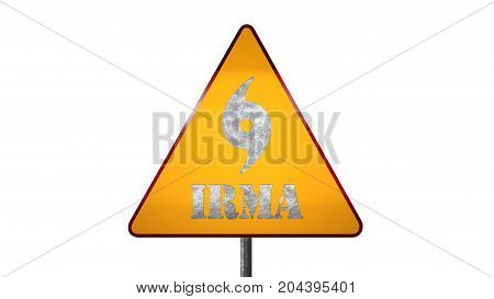 Irma Hurricane Road Sign Isolated On White Background 3D Rendering