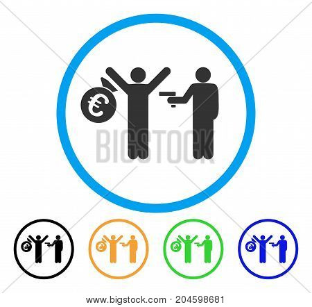 Euro Robbery icon. Vector illustration style is a flat iconic euro robbery gray rounded symbol inside light blue circle with black, green, blue, yellow color variants.
