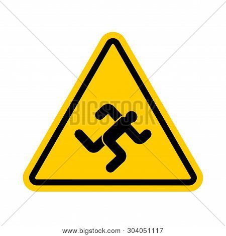 Attention Running Man. Warning Yellow Road Sign Chaser. Caution Runner