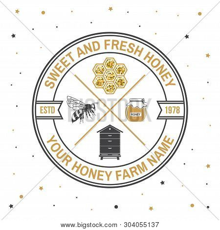 Honey Farm Badge. Vector Illustration. Concept For Shirt, Print, Stamp Or Tee. Vintage Typography De