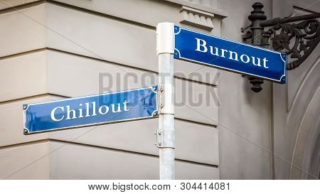 Street Sign The Direction Way To Chillout Versus Burnout